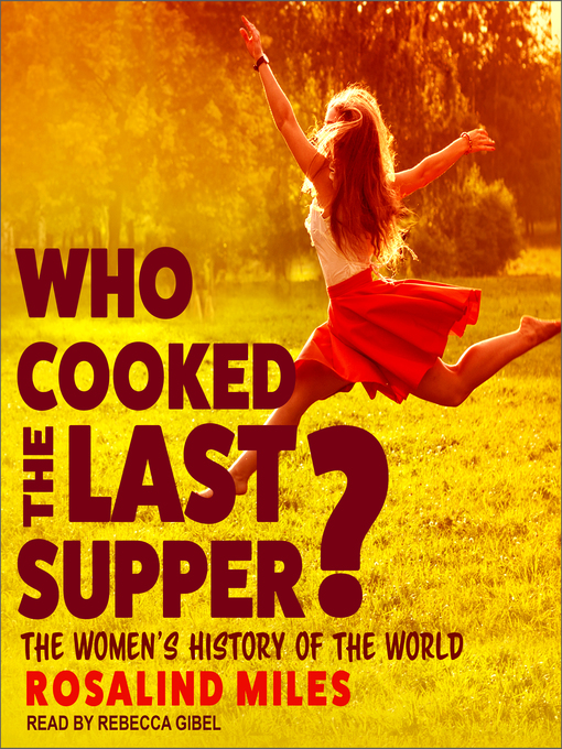 Title details for Who Cooked the Last Supper? by Rosalind Miles - Available
